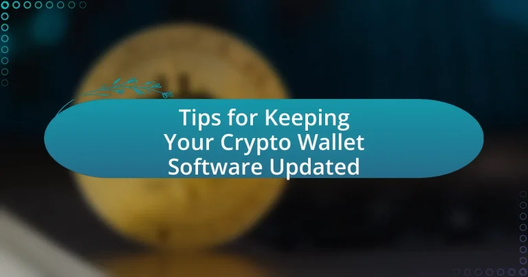 Tips for Keeping Your Crypto Wallet Software Updated